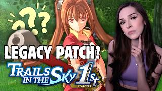Trails in the Sky 1st Chapter NEW PLAYER Reaction to Legacy Patch 1.07