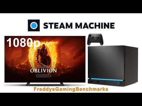 The Elder Scrolls IV Oblivion Remastered on Steam Machine with SteamOS 3.9