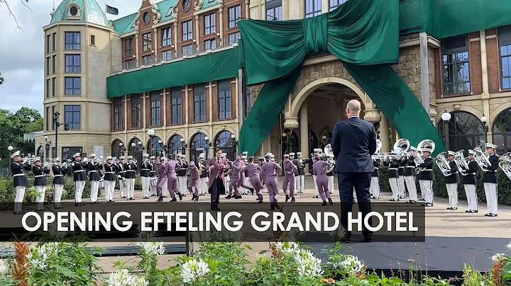 Openingsceremonie: de Efteling opent het Efteling Grand Hotel (1 augustus 2025)