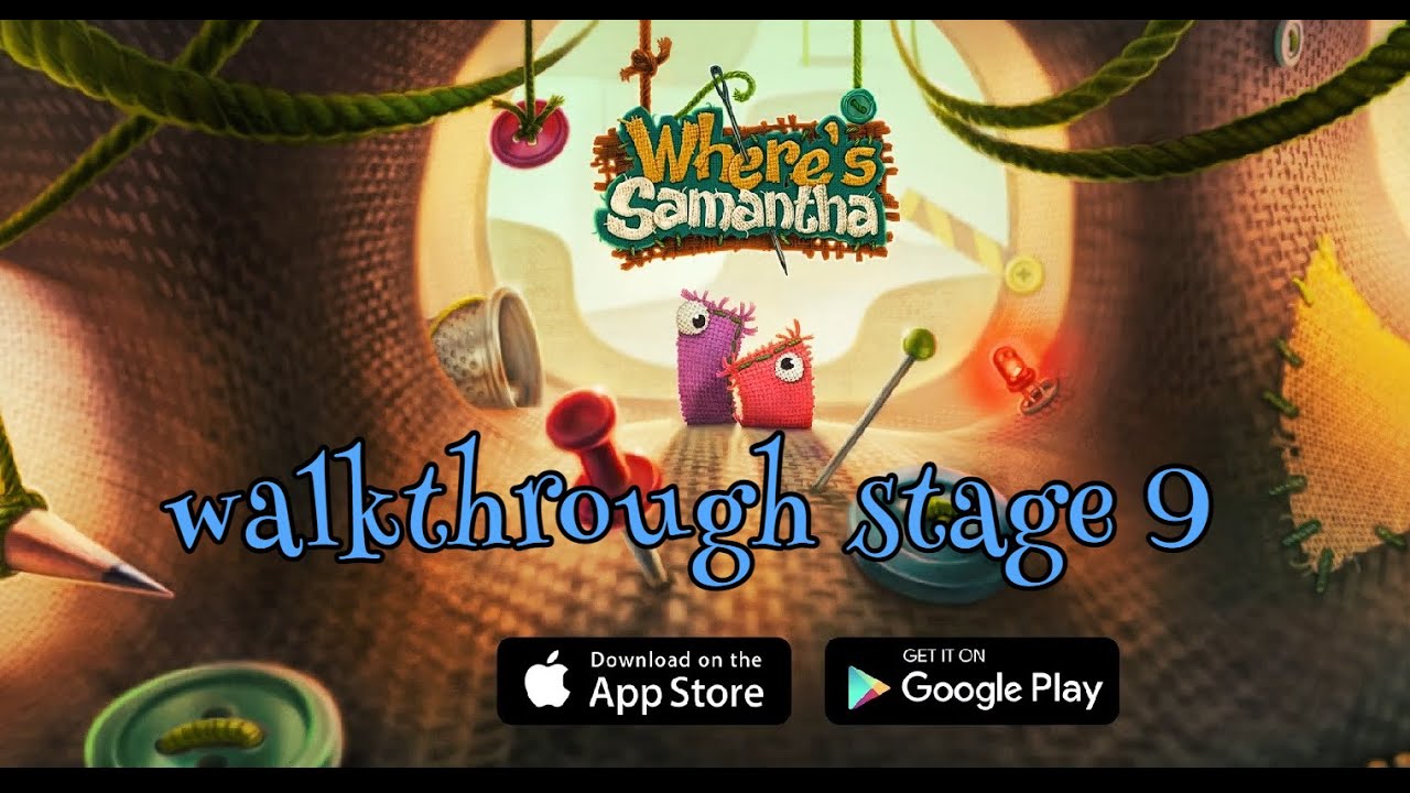 Where's Samantha walkthrough | stage 9