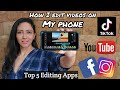 Best Editing Apps for Smartphones | 10 Step Easy Edit Tutorial