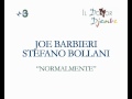 Joe Barbieri and Stefano Bollani - Normalmente (AUDIO)