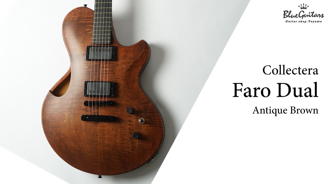ギター collectera(nishgaki guitar)Faro dual Blue Guitars - Collectera / Faro Dual - Antique Brown - YouTube