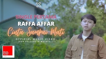 Raffa Affar - Cinta Sampai Mati [Official Music Video]