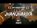 Jhanjhariya  8d audio  anu malik  sunil shetty  krishna  jhanjhariya 3d song  new 8d songs 