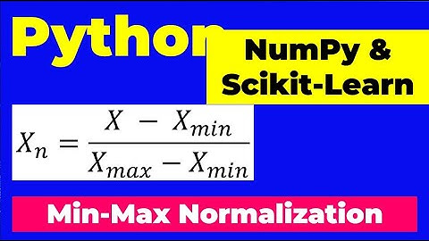 Effortless Min-Max Normalization: NumPy & Scikit-Learn Guide