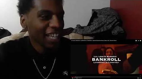 Lul Leak x Murdock x LayEmDown x ClearItOut - Bankroll Reaction!!