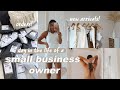 day in the life of a SMALL BUSINESS OWNER! 20yr old business owner!