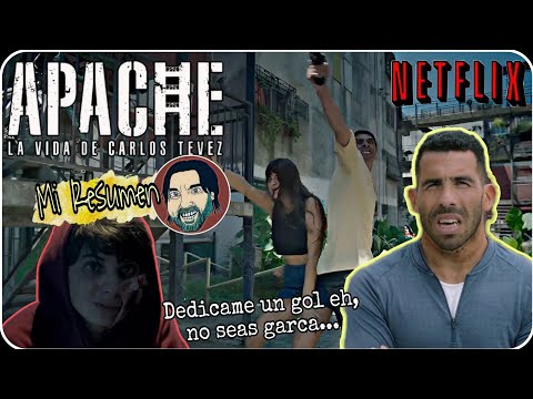 APACHE - LA VIDA DE CARLOS TEVEZ | Mi Resumen | Netflix | Series y Películas | El pibe Roche