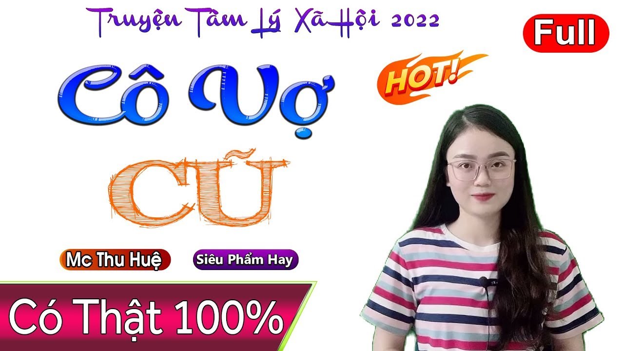 [Full Trọn Bộ]  '' CÔ VỢ CŨ ''   Truyện đời thực việt nam mới nhất  ||  MC Thu Huệ