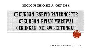 Materi Pertemuan ke 8 Geologi Indonesia Pulau Kalimantan Cekungan Barito-Pasir-Asem-asem