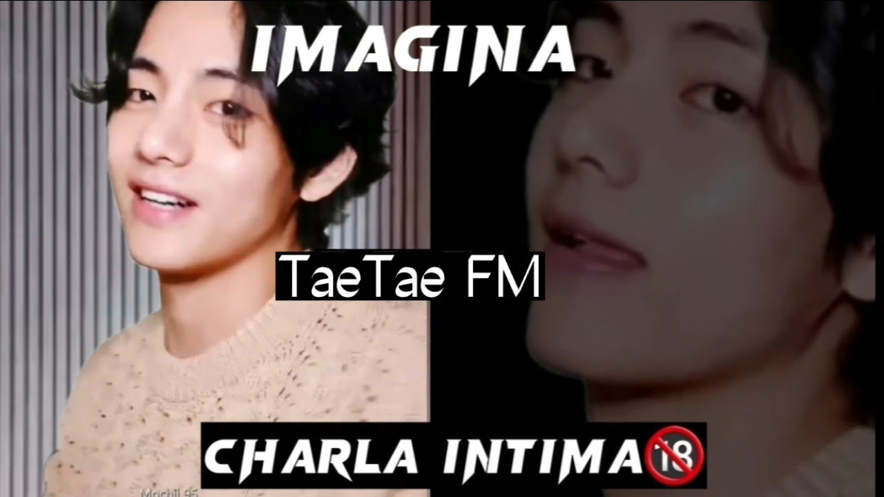 Imagina con Taehyung💜| TaeTae FM/Preguntas Curiosas|