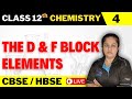 The D &amp; F Block Elements in Hindi | Class 12th