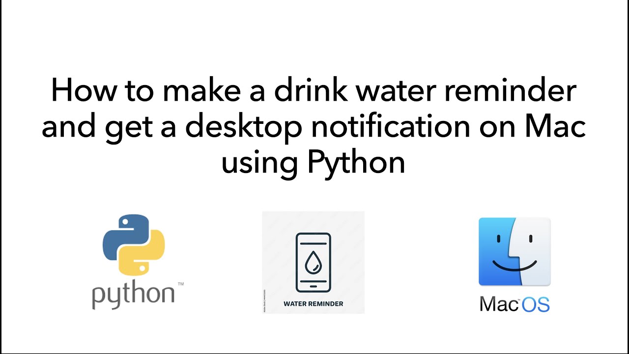 Make a drink water reminder and get a desktop notification on mac using ...