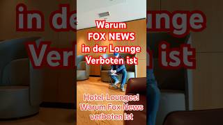 ✅ Warum Fox News verboten ist und CNN und BBC laufen! (Hotel-Lounges) #HotelZensur #FoxNewsVerbot