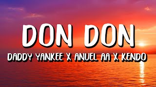 Daddy Yankee x Anuel AA x Kendo Kaponi - Don Don (Letra/Lyrics) Resimi