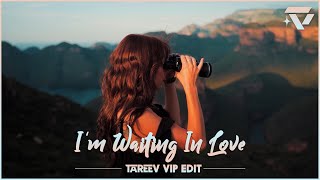 I'm Waiting In Love ( TaReeV VIP EDIT ) (Official Music Video)