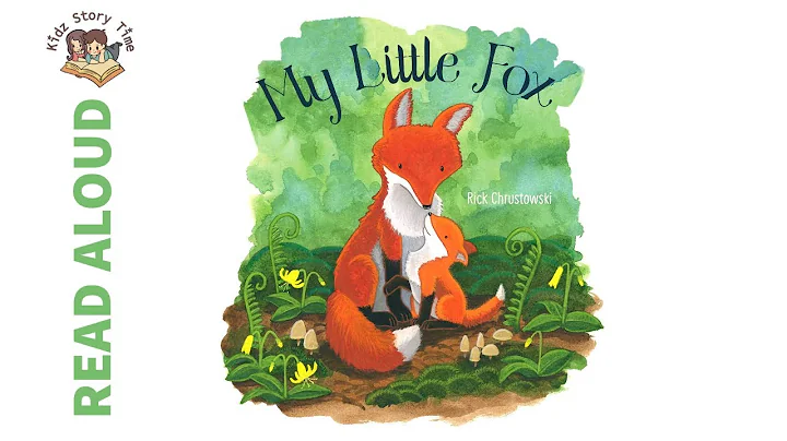 My Little Fox by Rick Chrustowski - Story Time | READ ALOUD