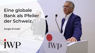 Sergio P. Ermotti: Eine globale Bank als Pfeiler einer wettbewerbs- und zukunftsfähigen Schweiz.