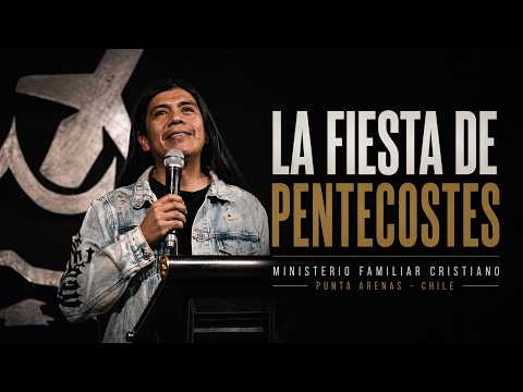 La Fiesta de Pentecostés | Pastor Elías Cuyul
