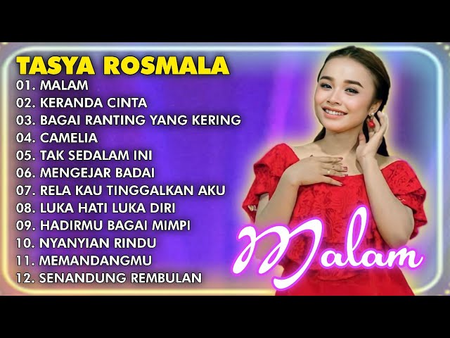 MALAM, KERANDA CINTA - TASYA ROSMALA TERBARU TERPOPULER FULL ALBUM ADELLA 2024 class=