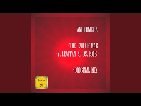 The End Of War Y Levitan 9 05 1945 Original Mix 