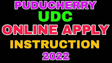 Puducherry UDC Online Apply Instruction 2022