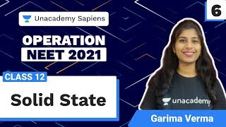 Operation NEET 2021 | Solid State L 6 | Class 12 | Garima Verma