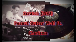Peanut Butter Wolf ft. Charizma - Peanut Butter Wolf Scratch (1992
