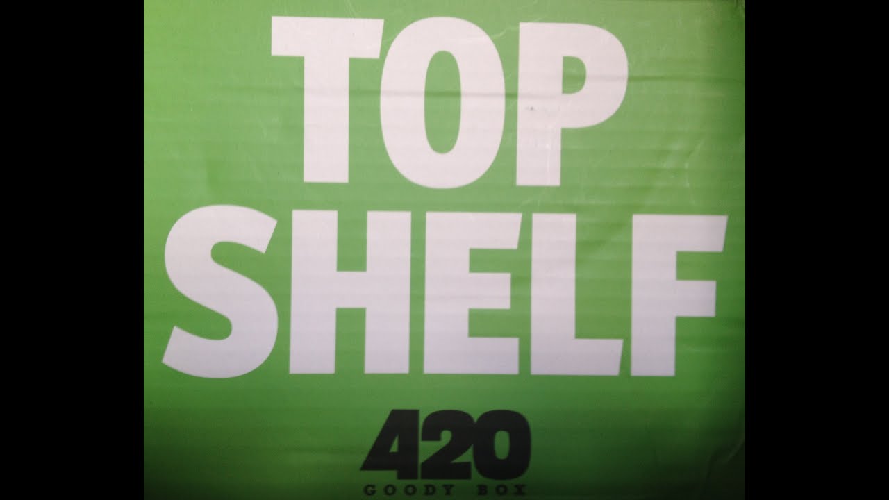 Opening Unboxing 420 Goody Box TOP SHELF April 2015 420 YouTube