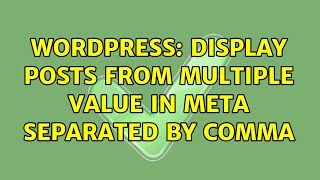 Wordpress: Display posts from multiple value in meta separated by comma