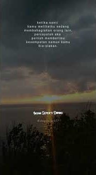 Story wa-Salah aku juga karena jatuh cinta insan sepertimu selembut bidadari