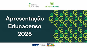Censo Escolar | Apresentação Educacenso 2025