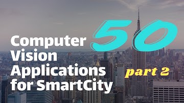 50 Computer Vision Applications for Smart City (part 2)