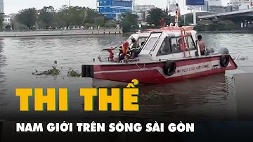Phát hiện thi thể nam giới trên sông Sài Gòn, nghi là tài xế taxi tự sát thương
