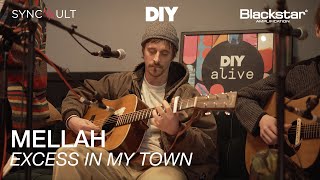 Mellah - Excess In My Town Diy Alive Sessions - Event 24Th April 2022