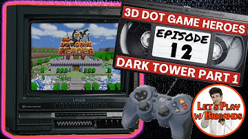 3D Dot Game Heroes (Episode 12 - Dark Tower Part 1)