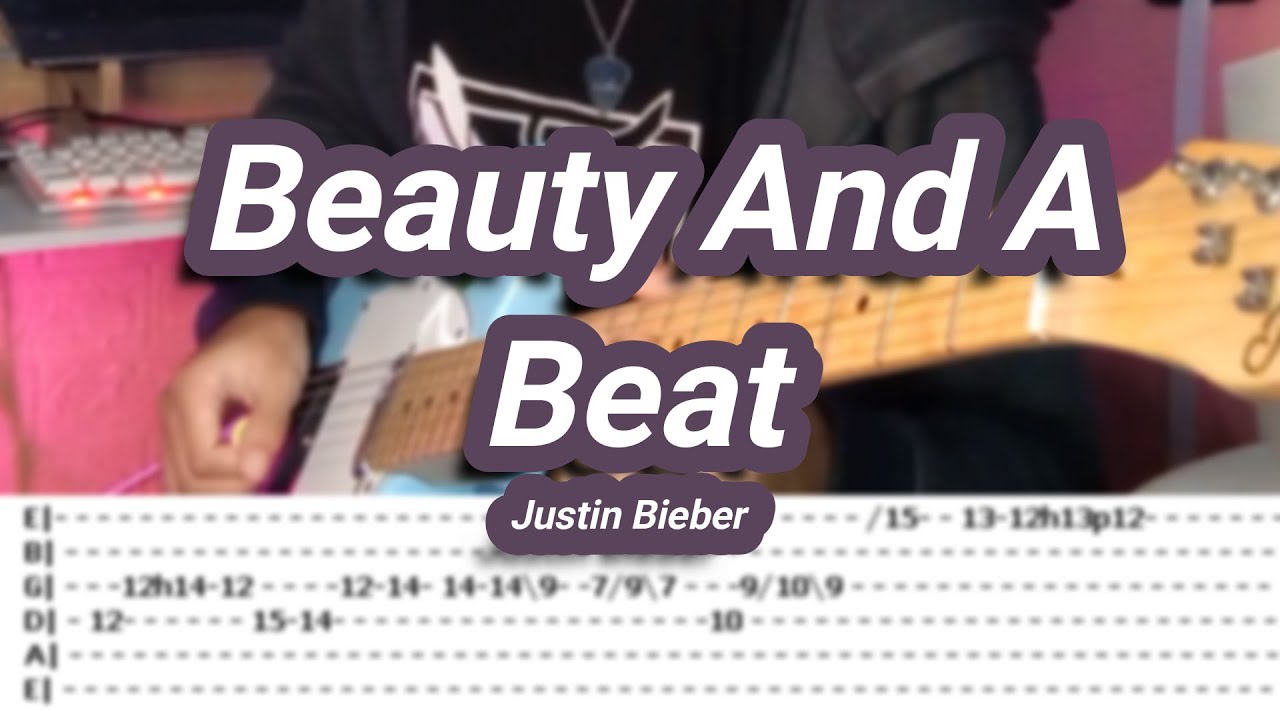 Beauty And A Beat |©Justin Bieber |【Guitar Cover】with TABS - YouTube