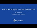 How to teach organic 1 lab with beyond labz  dr peter norris  youngstown state university