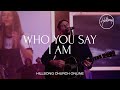 Who You Say I Am (Church Online) - Hillsong Worship