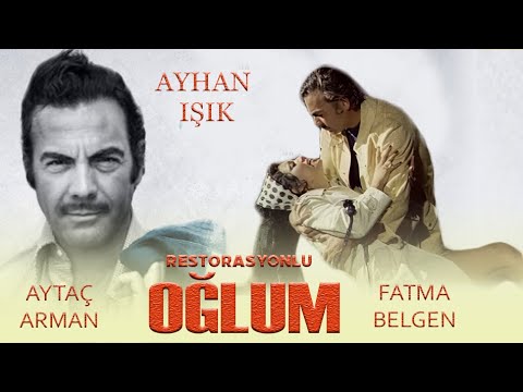 Oğlum Türk Filmi |  FULL | AYHAN IŞIK | FATMA BELGEN | FERİ CANSEL