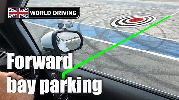 Forward Bay Parking with Reference Points - Driving Test Manoeuvre