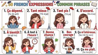 100 French Expressions You'll Actually Use Every Day