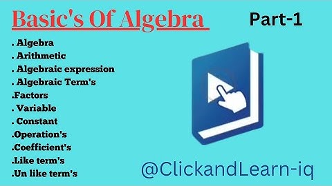 "Algebra Basics | Introduction to Algebra | Click & Learn"