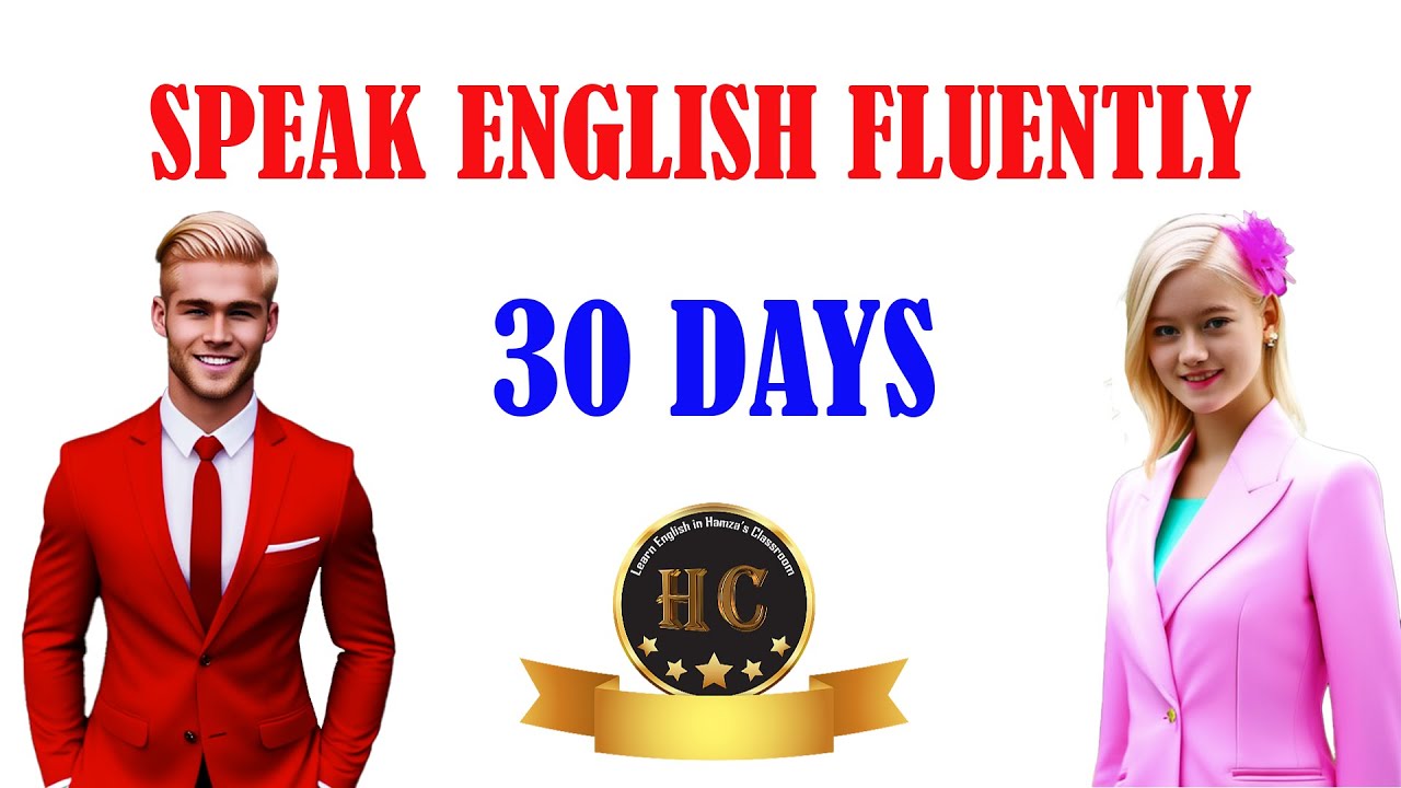 30 Days To SPEAK ENGLISH FLUENTLY Improve Your English In 30 Days