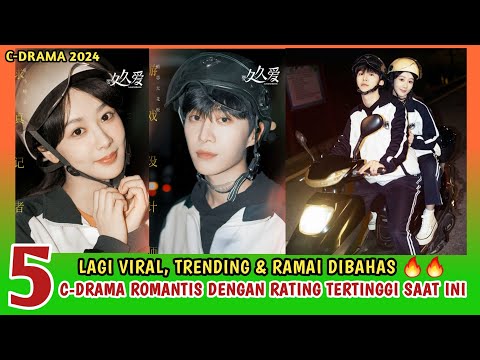 Drama China Komedi Romantis yang Bikin Ketagihan : lagi-viral!!!-top-5-drama-china-romantis-dengan-rating-tertinggi-saat-ini