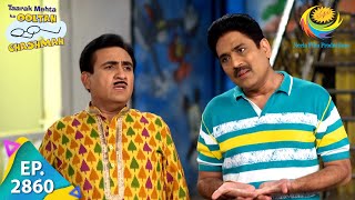 Taarak Mehta Ka Ooltah Chashmah - Episode 2860 - Full Episode