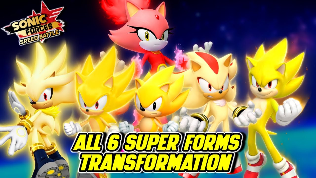 [OUTDATED] All 6 Super Forms Transformation ✨️ | Sonic Forces: Speed Battle 