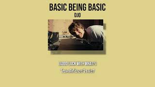 [THAISUB/แปลไทย] Djo - Basic Being Basic