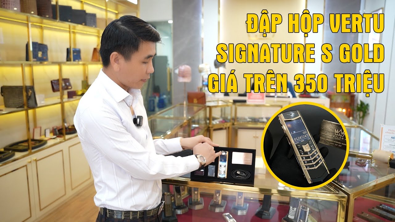 ĐẬP HỘP VERTU SIGNATURE S GOLD TRỊ GIÁ TRÊN 350 TRIỆU